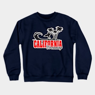 California Dreaming Crewneck Sweatshirt